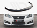 Maxton Design - FRONT SPLITTER V1 LEXUS IS F MK2 (2007-2013)